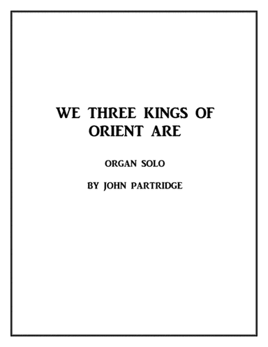 We Three Kings (arr. John Partridge)