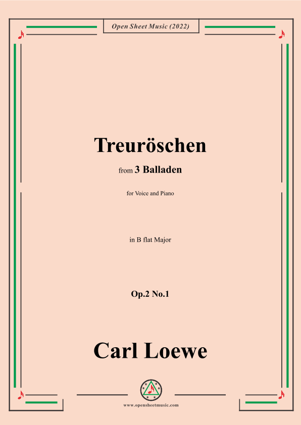 Loewe-Treuroschen,in B flat Major,Op.2 No.1,from 3 Balladen,for Voice and Piano (arr. OSM Press)