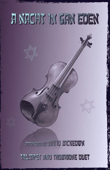 A Nacht in Gan Eden, (A Night in the Garden of Eden), for Trumpet and Trombone Duet (arr. David McKeown)