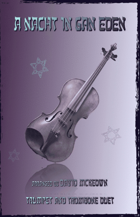 A Nacht in Gan Eden, (A Night in the Garden of Eden), for Trumpet and Trombone Duet (arr. David McKeown)