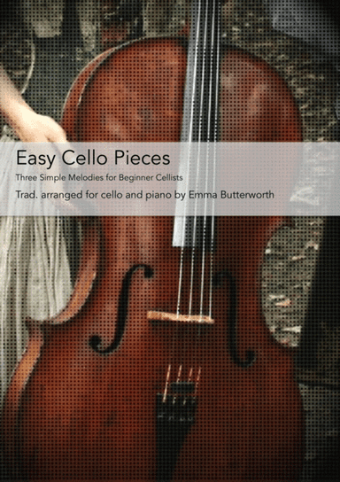 Three Easy Cello Pieces (arr. Emma Butterworth)