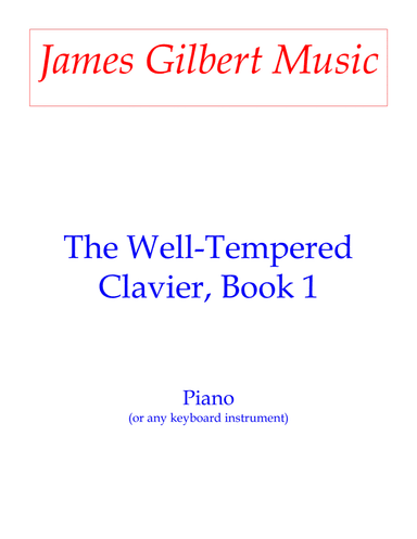 The Well-Tempered Clavier, Book 1 (arr. James Gilbert Music)