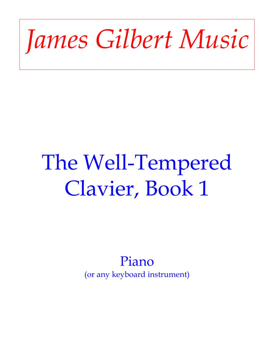 The Well-Tempered Clavier, Book 1 (arr. James Gilbert Music)