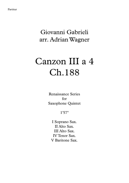 Canzon III a 4 Ch.188 (Giovanni Gabrieli) Saxophone Quintet arr. Adrian Wagner (arr. Adrian Wagner)