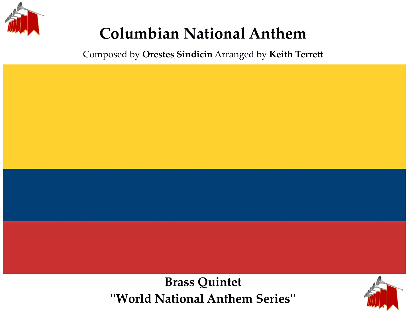 Columbian National Anthem (HIMNO NACIONAL DE COLOMBIA) for Brass Quintet (arr. Keith Terrett)