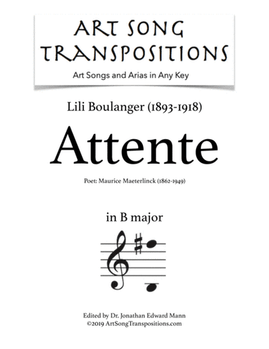 BOULANGER: Attente (transposed to B major) (arr. ArtSongTranspositions.com)