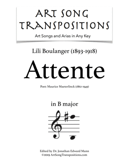 BOULANGER: Attente (transposed to B major) (arr. ArtSongTranspositions.com)