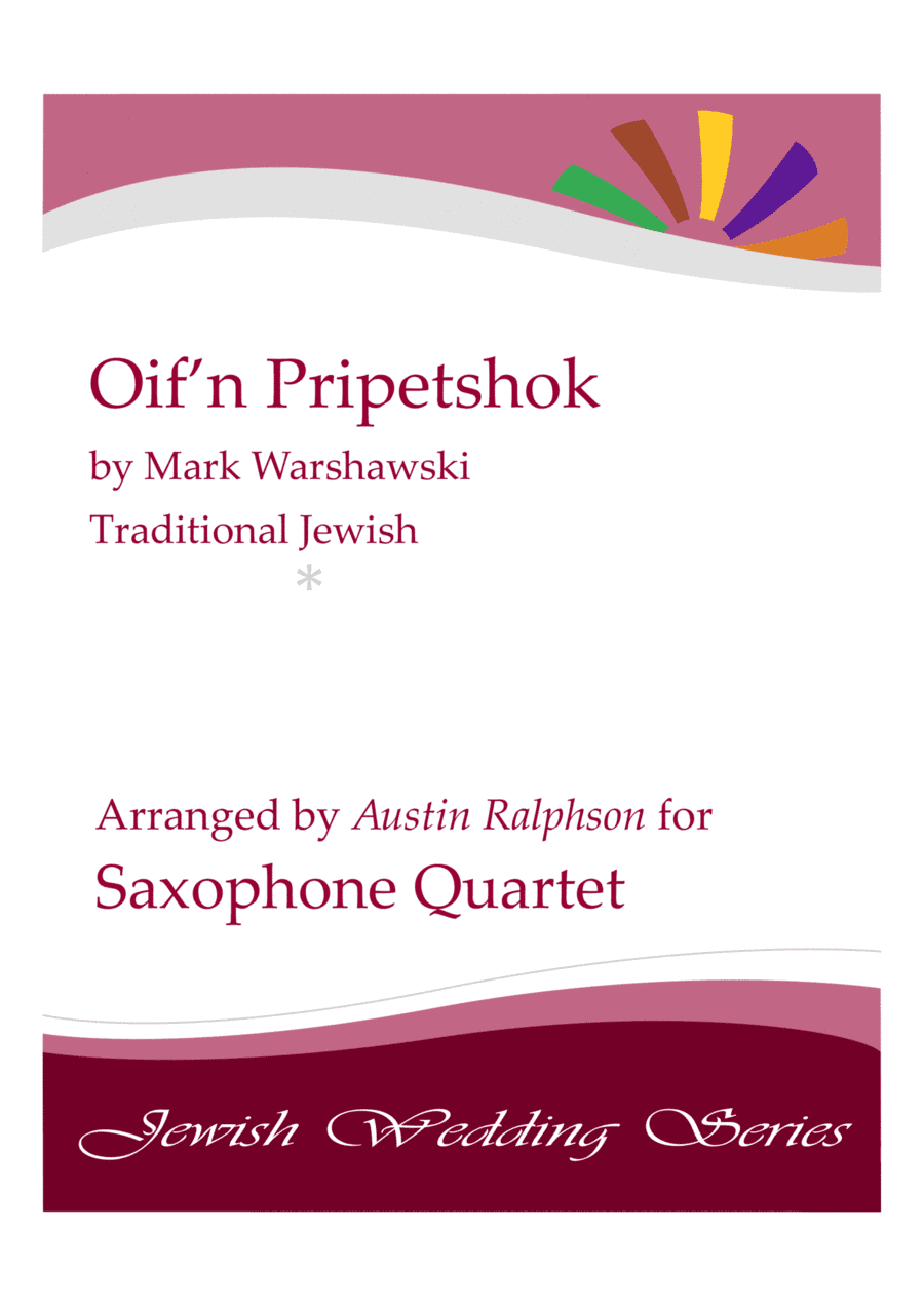 Oif'n Pripetshok אויפן פריפעטשיק‎ (Jewish Wedding) - sax quartet (arr. Austin Ralphson)