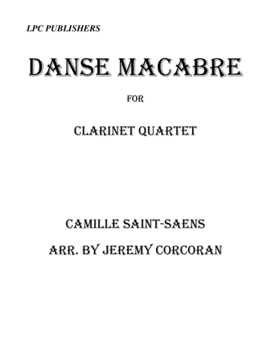 Danse Macabre for Clarinet Quartet (arr. Jeremy Corcoran)