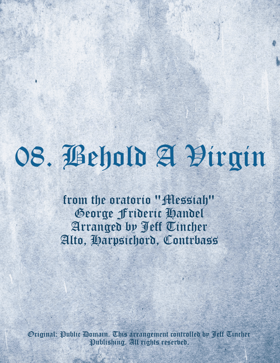 08. Behold A Virgin (arr. Jeff Tincher)
