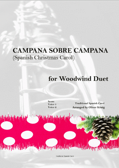 Campana sobre Campana, Spanish Christmas Carol-for Woodwind Duet (arr. Oliver König)
