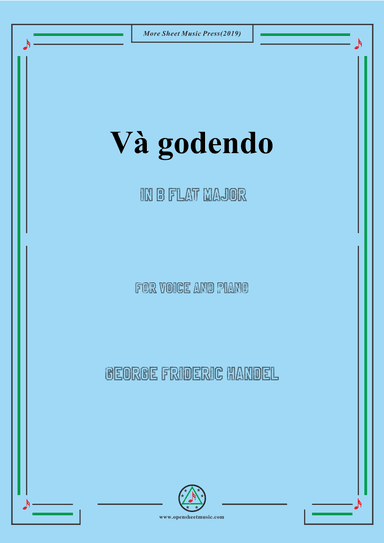 Handel-Và godendo in B flat Major,for Voice and Piano (arr. MSM)