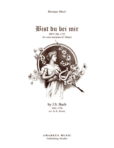 Bist du bei mir, Be thou with me BWV 508 for voice and piano (C Maj) (arr. K. Krantz)