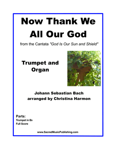 Now Thank We All Our God –Trumpet and Organ (arr. Christina Harmon)