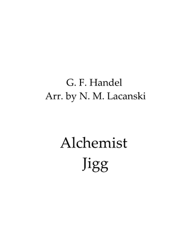Alchemist Jigg (arr. Nick Lacanski)