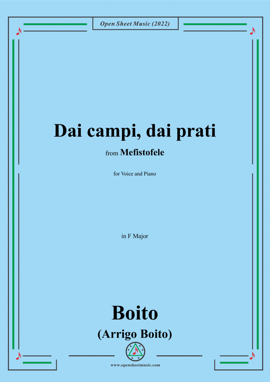Boito-Dai campi,dai prati,in F Major,from Mefistofele,for Voice and Piano (arr. Open Cloud)