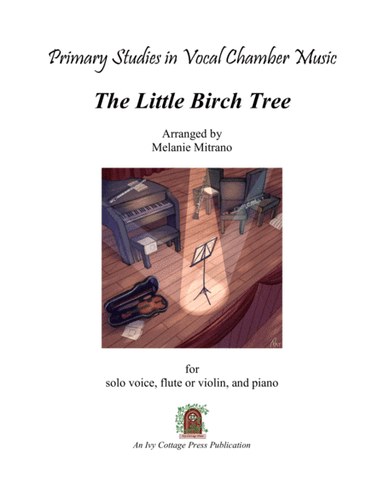 The Little Birch Tree (arr. Ivy Cottage Press)
