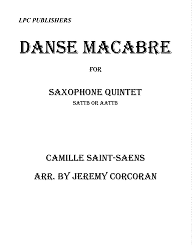 Danse Macabre for Saxophone Quintet (SATTB or AATTB) (arr. Jeremy Corcoran)