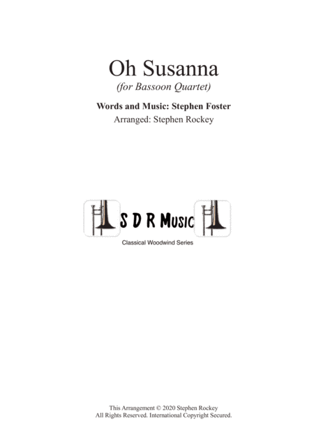 Oh Susanna for Bassoon Quartet (arr. Stephen Rockey)