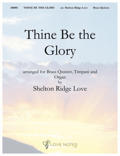 Thine Be the Glory (Brass & Organ) (arr. Shelton Ridge Love)