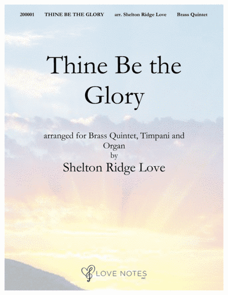 Thine Be the Glory (Brass & Organ) (arr. Shelton Ridge Love)