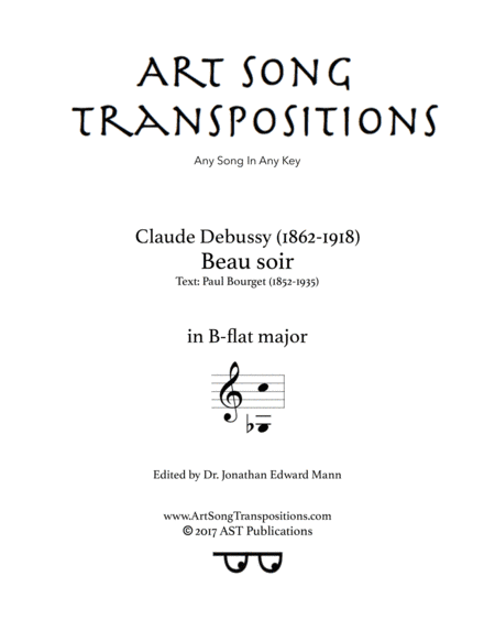 DEBUSSY: Beau soir (transposed to B-flat major) (arr. ArtSongTranspositions.com)