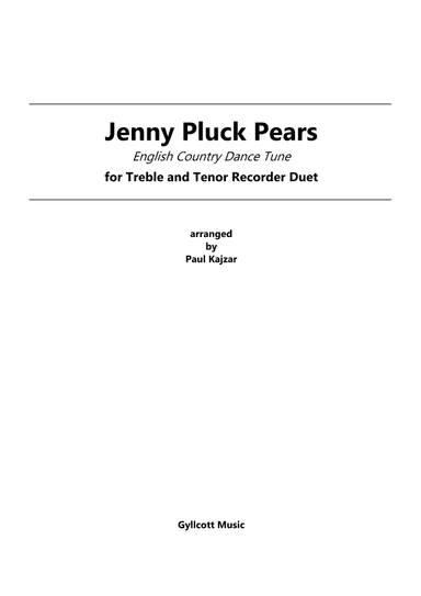 Jenny Pluck Pears (Treble and Tenor Recorder Duet) (arr. Paul Kajzar)