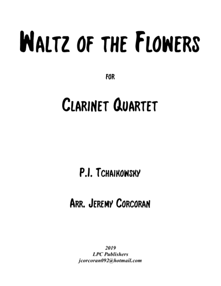 Waltz of the Flowers from The Nutcracker Suite for Clarinet Quartet (arr. Jeremy Corcoran)