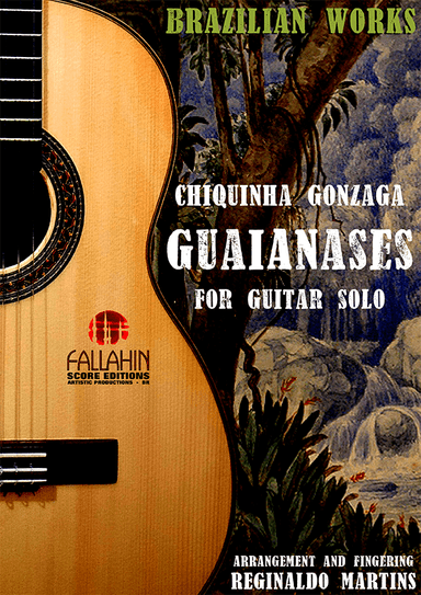 GUAIANASES - CHIQUINHA GONZAGA - FOR GUITAR SOLO (arr. REGINALDO MARTINS)