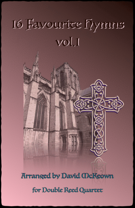 16 Favourite Hymns Vol.1 for Double Reed Quartet (arr. David McKeown)