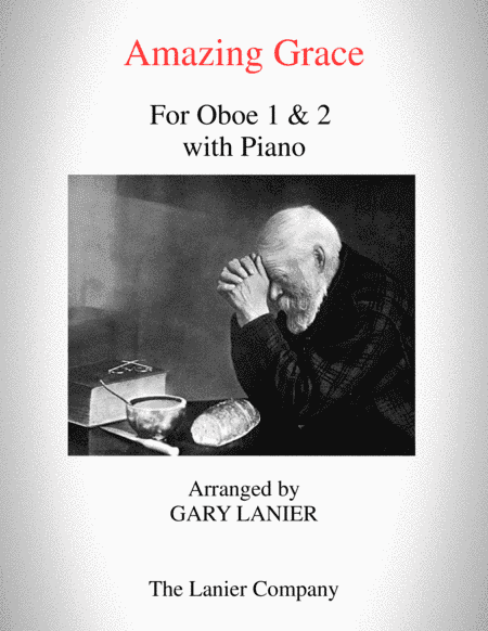 AMAZING GRACE (Oboe 1 & 2 with Piano - Score & Parts included) (arr. Gary Lanier)
