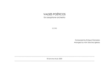 Valses Poéticos for Saxophone Orchestra - Enrique Granados Arr. Iván Sánchez Iglesias (arr. Iván Sánchez Iglesias)