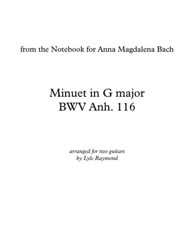 Minuet in G Major, BWV Anh. 116 for two guitars (arr. Lyle Raymond)