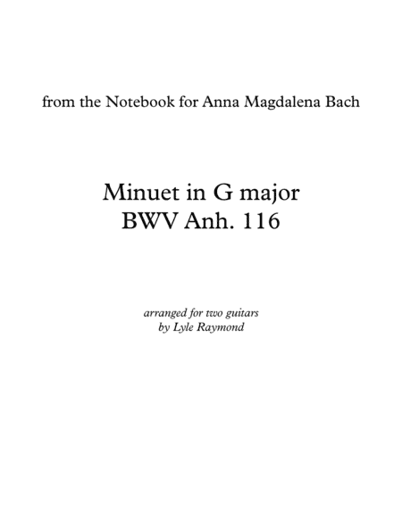 Minuet in G Major, BWV Anh. 116 for two guitars (arr. Lyle Raymond)