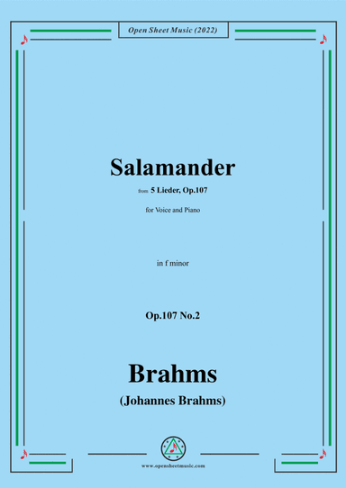 Brahms-Salamander,Op.107 No.2 in f minor,for Voice and Piano (arr. Open Cloud)