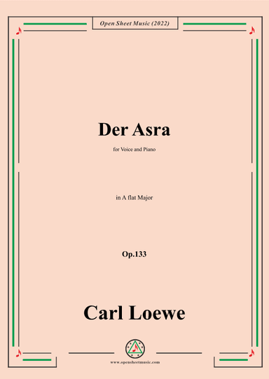 Loewe-Der Asra,in A flat Major,Op.133 (arr. OSM Press)
