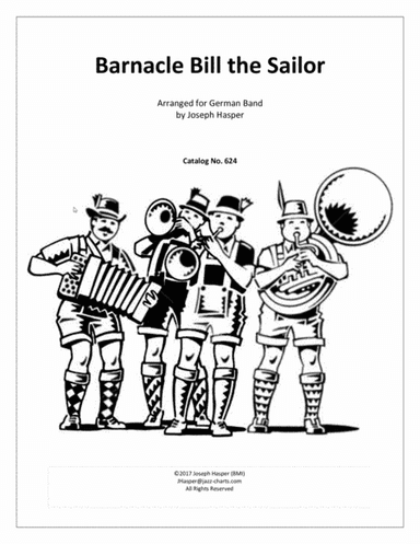 Barnacle Bill the Sailor (for German Band) (arr. Joseph Hasper)