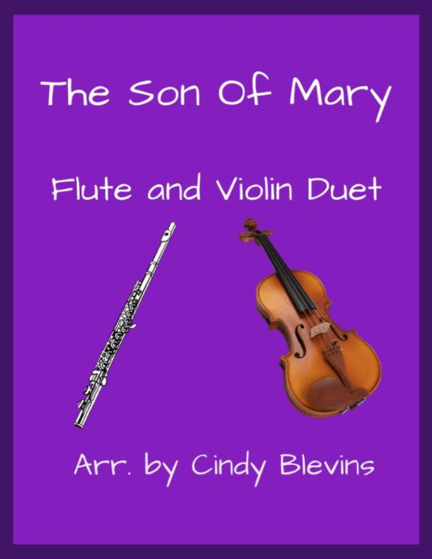 The Son of Mary, for Flute and Violin (arr. Cindy Blevins)