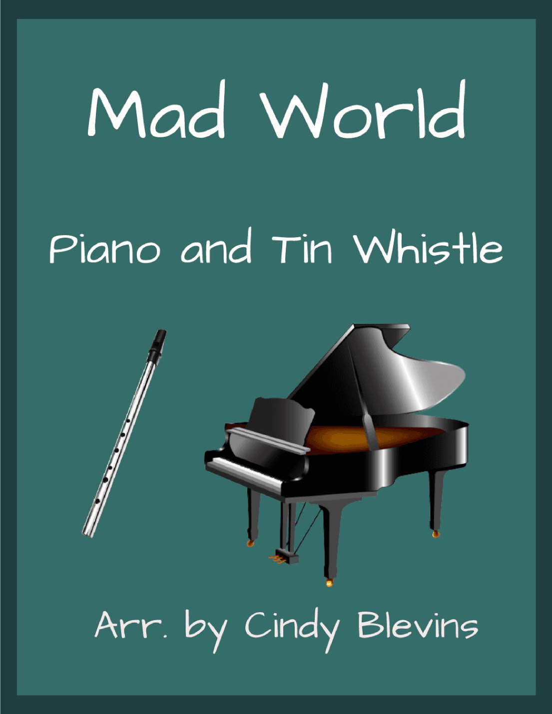 Mad World (arr. Cindy Blevins)