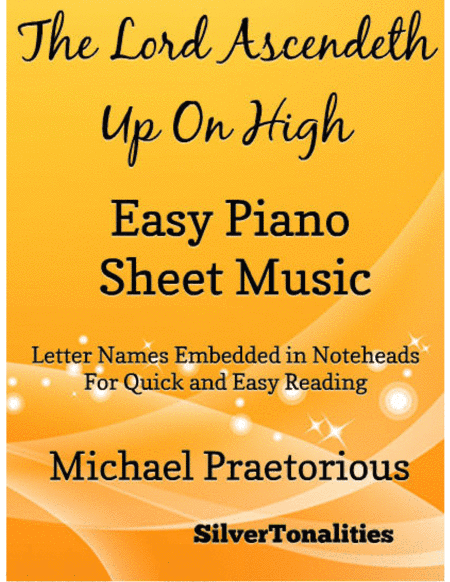 The Lord Ascendeth Up On High Easy Piano Sheet Music (arr. SilverTonalities)