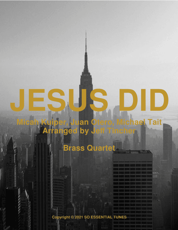 Jesus Did (arr. Jeff Tincher)