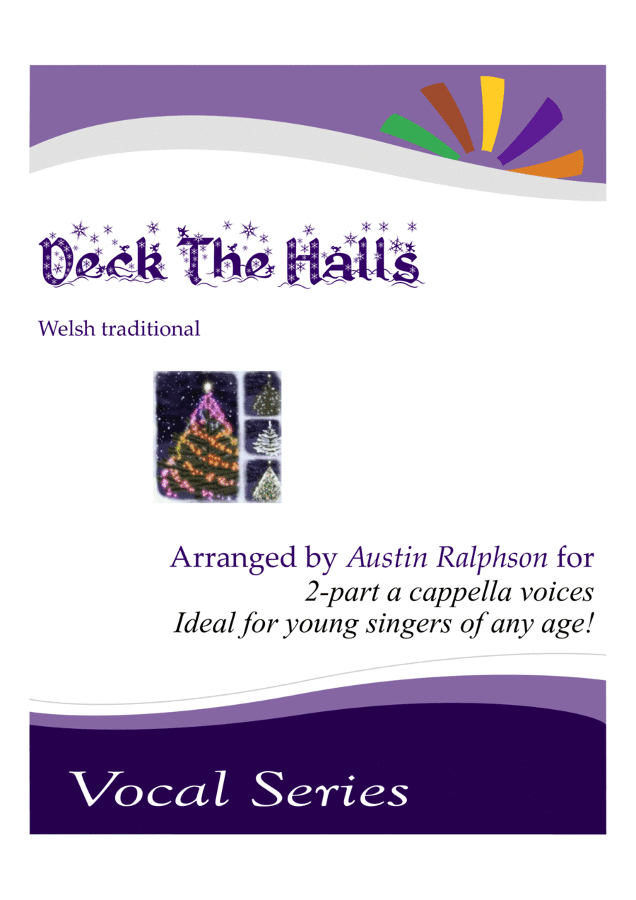Deck The Halls - a cappella easy 2-part voices, for junior choir (arr. Austin Ralphson)
