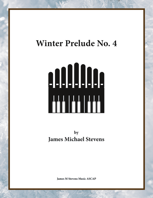 Winter Prelude No. 4 for Organ