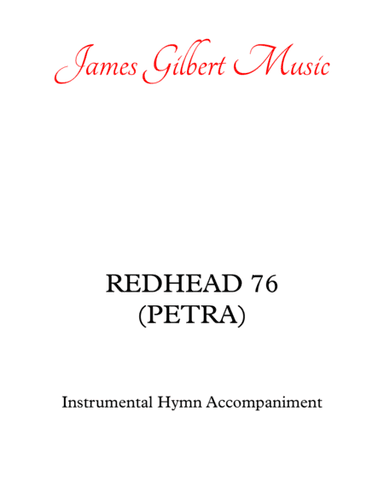 REDHEAD 76 [PETRA] (Go To Dark Gethsemane) (arr. James Gilbert)