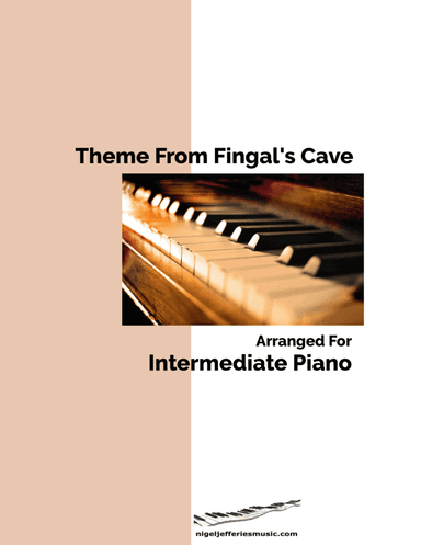 Theme from Fingal's Cave arranged for intermediate piano (arr. Nigel Jefferies)