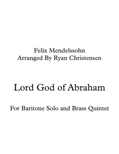 Lord God of Abraham- For Baritone Solo and Brass Quintet (arr. Ryan Christensen)