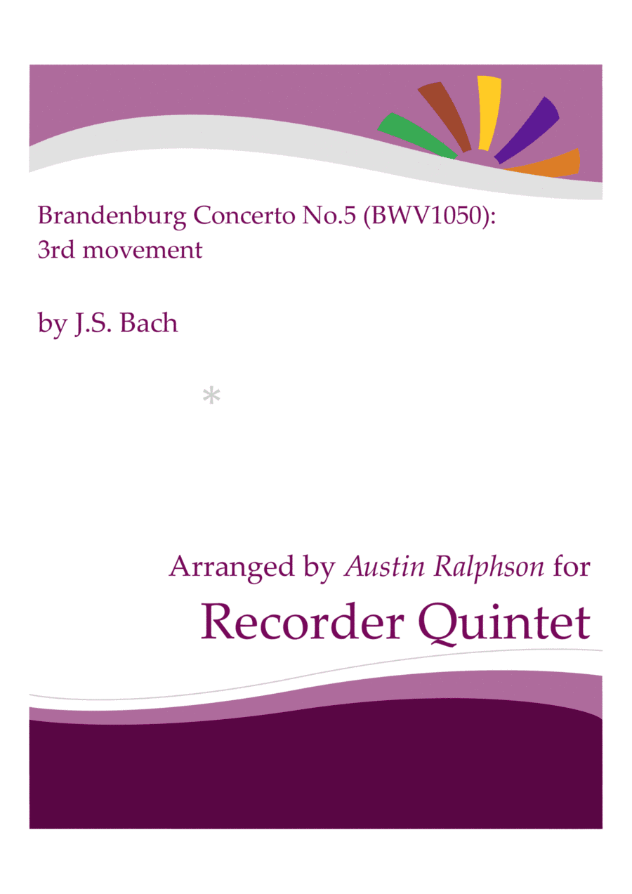 Brandenburg Concerto No.5, 3rd movement - recorder quintet (arr. Austin Ralphson)