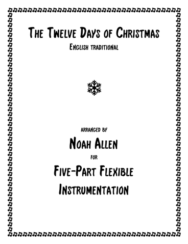 The Twelve Days of Christmas (Five-Part Flexible Instrumentation) (arr. Noah Allen)