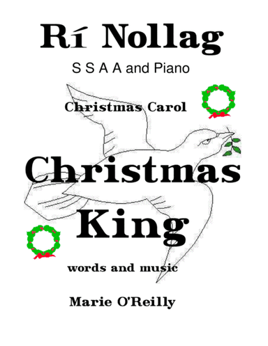 2017 SSAA bilingual Irish / English version of my RÍ NOLLAG Christmas Carol