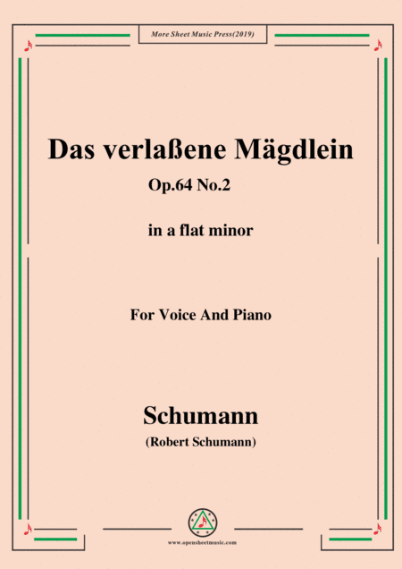 Schumann-Das verlaßene Mägdlein,Op.64 No.2,in a flat minor,for Voice&Pno (arr. MSM)